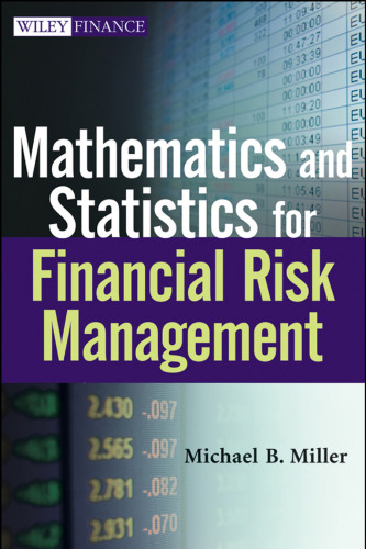 Mathematics and Statistics for Financial Risk Management