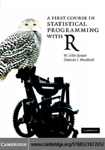 A first course in statistical programming with R
