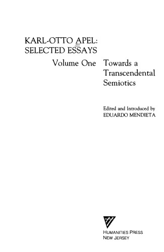 Karl-Otto Apel: Selected Essays : Towards a Transcendental Semiotics