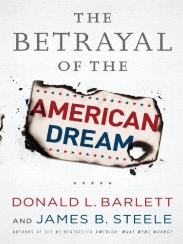 The Betrayal of the American Dream