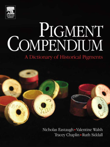 Pigment Compendium Set: Pigment Compendium: A Dictionary of Historical Pigments