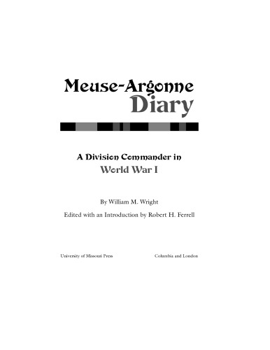 Meuse-Argonne Diary: A Division Commander in World War I
