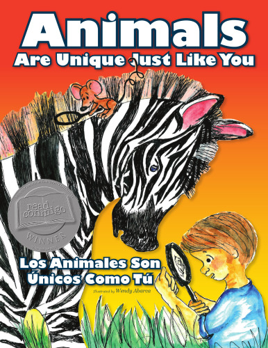 Animals Are Unique Just Like You - Los Animales son Unicos Como Tu