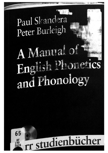 A Manual of English Phonetics and Phonology: Twelfe Lessons with an Integrated Course in Phonetic Transcription