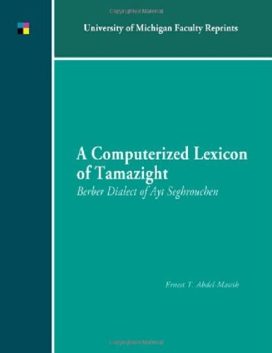 A Computerized Lexicon of Tamazight: Berber Dialect of Ayt Seghrouchen