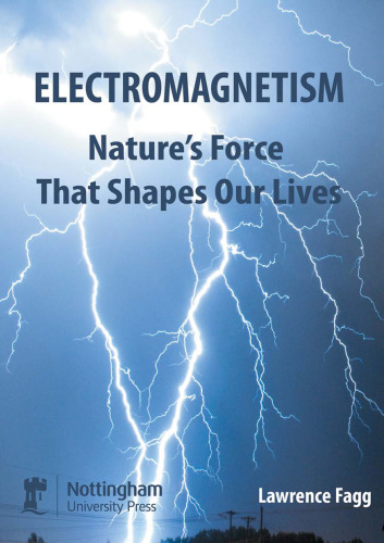 Electromagnetism: Nature's Force That Shapes Our Lives