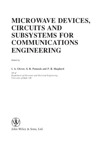 Microwave Communications Engineering Volume 1 Microwave Devices, Circuits and Subsystems