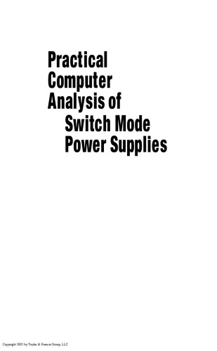 Practical Computer Analysis of Switch Mode Power Supplies