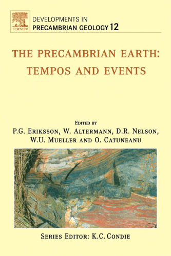 The Precambrian Earth, Volume 12: Tempos and Events