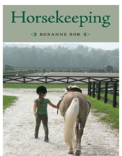 Horsekeeping: One Woman's Tale of Barn and Country Life