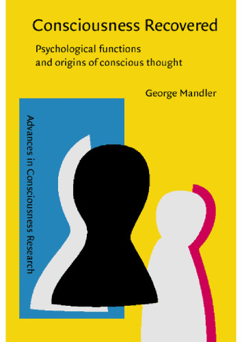 Consciousness Recovered: Psychological functions and origins of conscious thought