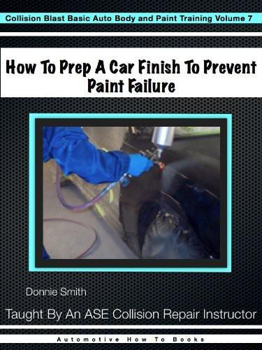 How To Prep A Car Finish To Prevent Paint Failure