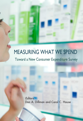 Measuring What We Spend: Toward a New Consumer Expenditure Survey