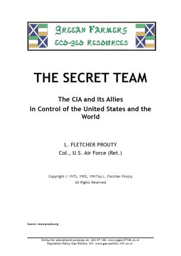 Secret Team: The CIA and Its Allies in Control of the United States and the World