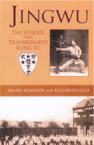 Jingwu: The School that Transformed Kung Fu