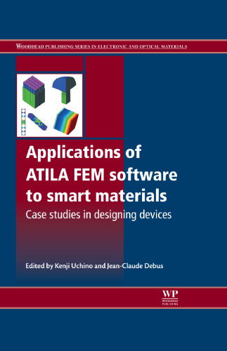 Applications of ATILA FEM software to smart materials: Case studies in designing devices