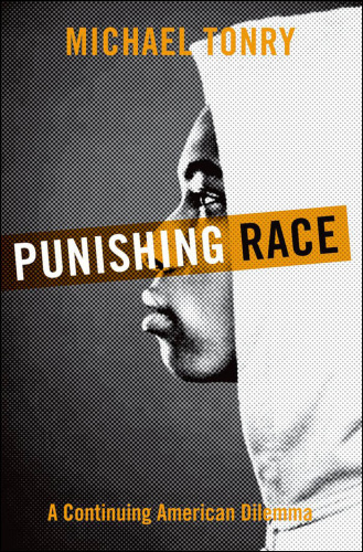 Punishing Race: A Continuing American Dilemma