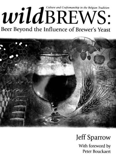 Wild Brews: Culture and Craftsmanship in the Belgian Tradition