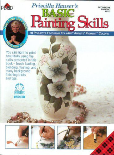 Priscilla Hauser's Basic Painting Skills