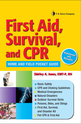 First Aid, Survival, and CPR: Home and Field Pocket Guide