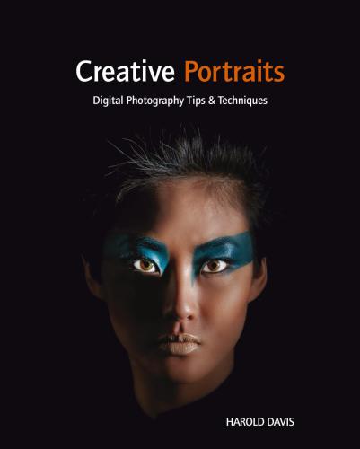 Creative Portraits: Digital Photography Tips and Techniques