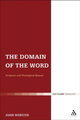 The Domain of the Word: Scripture and Theological Reason