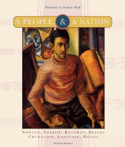 A People and a Nation: A History of the United States, Volume II: Since 1865