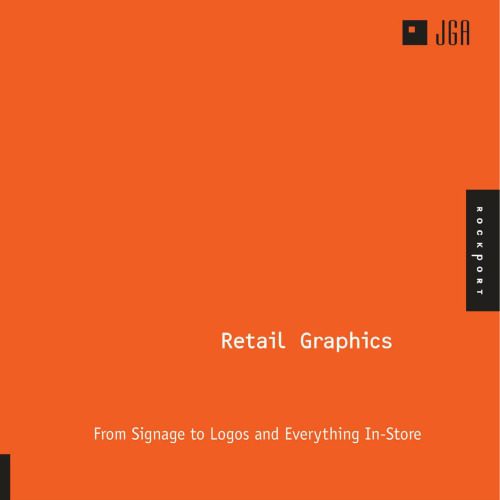 1,000 Retail Graphics: From Signage to Logos and Everything for In-Store