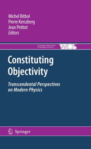 Constituting Objectivity: Transcendental Perspectives on Modern Physics