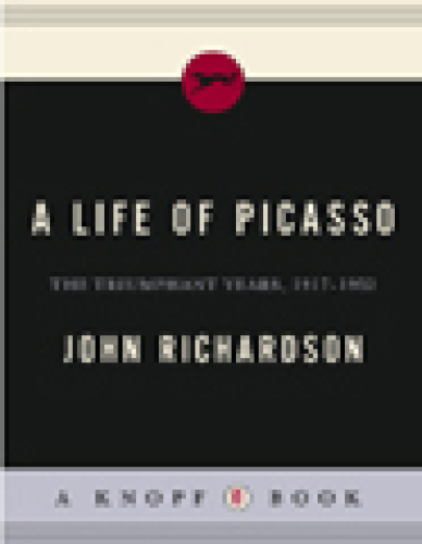A Life of Picasso: The Triumphant Years, 1917-1932