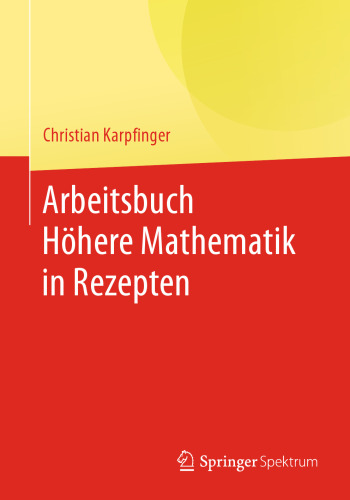 Arbeitsbuch Höhere Mathematik in Rezepten