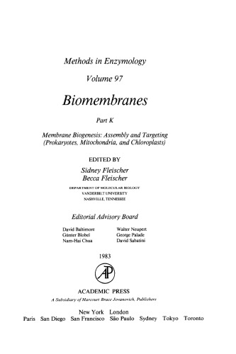 Biomembranes Part K: Membrane Biogenesis: Assembly and Targeting (Prokaryotes, Mitochondria, and Chloroplasts)
