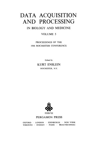Data Acquisition and Processing in Biology and Medicine. Proceedings of the 1966 Rochester Conference