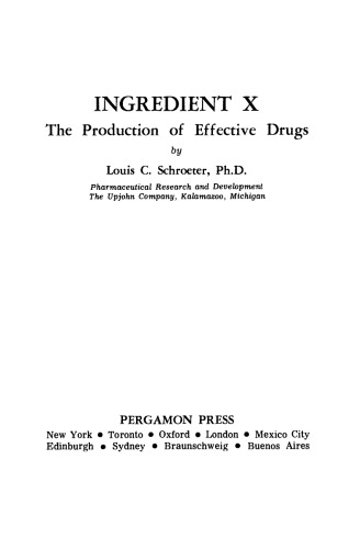 Ingredient X. The Production of Effective Drugs