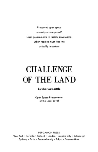 Challenge of the Land. Open Space Preservation at the Local Level