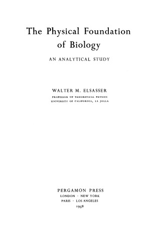 The Physical Foundation of Biology. an Analytical Study