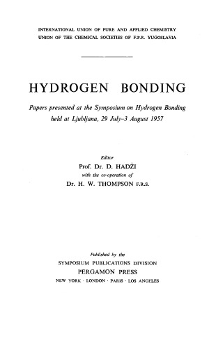 Hydrogen Bonding. Papers Presented at the Symposium on Hydrogen Bonding Held at Ljubljana, 29 July–3 August 1957