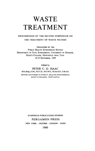 Waste Treatment. Proceedings of the Second Symposium on the Treatment of Waste Waters