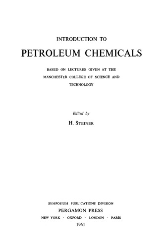 Introduction to Petroleum Chemicals. Based on Lectures Given at the Manchester College of Science and Technology
