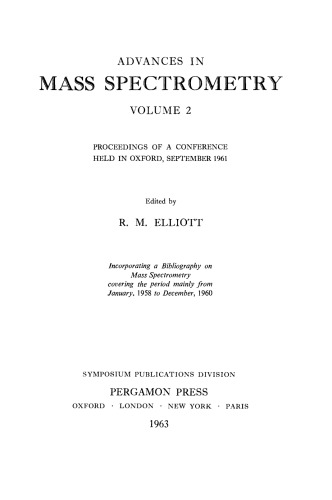 Advances in Mass Spectrometry. Proceedings of a Conference Held in Oxford, September 1961