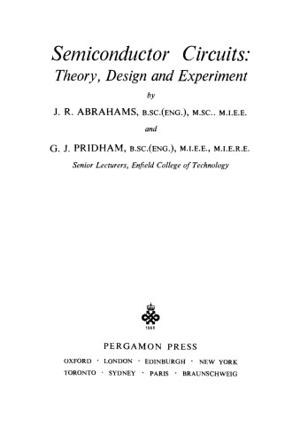 Semiconductor Circuits. Theory, Design and Experiment