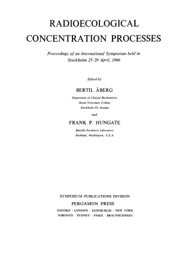 Radioecological Concentration Processes. Proceedings of an International Symposium Held in Stockholm, 25–29 April, 1966
