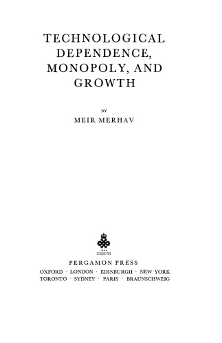 Technological Dependence, Monopoly, and Growth