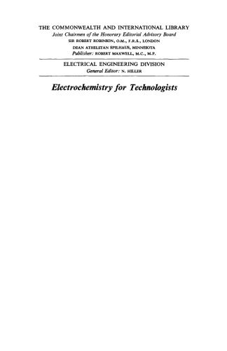 Electrochemistry for Technologists. Electrical Engineering Division