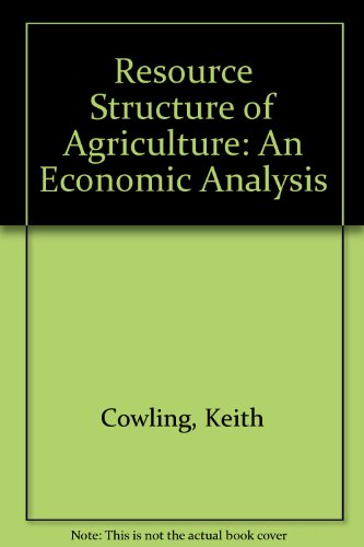 Resource Structure of Agriculture. An Economic Analysis