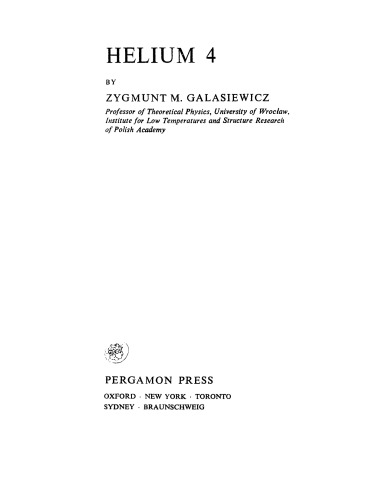 Helium 4. The Commonwealth and International Library: Selected Readings in Physics