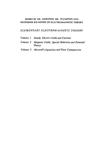 Steady Electric Fields and Currents. Elementary Electromagnetic Theory