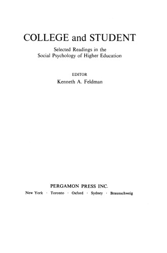 College and Student. Selected Readings in the Social Psychology of Higher Education