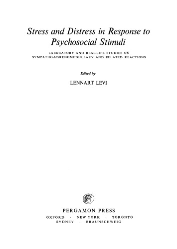 Stress and Distress in Response to Psychosocial Stimuli. Laboratory and Real-Life Studies on Sympatho-Adrenomedullary and Related Reactions