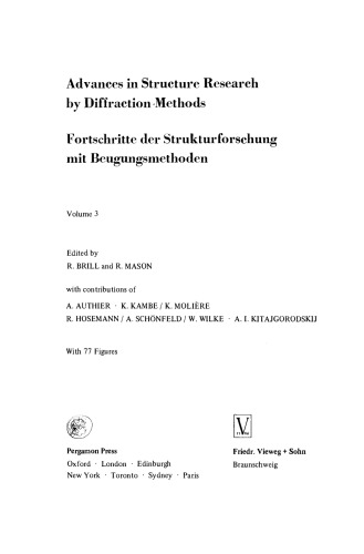 Advances in Structure Research by Diffraction Methods. Fortschritte der Strukturforschung mit Beugungsmethoden